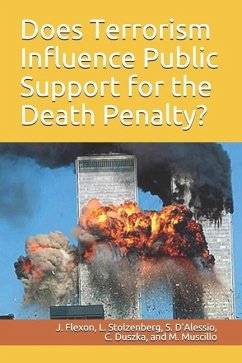 Does Terrorism Influence Public Support for the Death Penalty? - Stolzenberg, Lisa; D'Alessio, Stewart J.; Duszka, Christopher