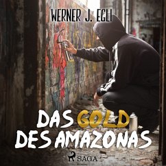 Das Gold des Amazonas (MP3-Download) - Egli, Werner J.
