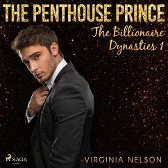 The Penthouse Prince (The Billionaire Dynasties 1) (MP3-Download) - Nelson, Virginia