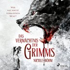Das Vermächtnis der Grimms 1: Wer hat Angst vorm bösen Wolf? (MP3-Download)
