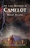 The Last Defender of Camelot (eBook, ePUB) The Last Defender of Camelot (eBook, ePUB)