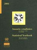 Statistical Yearbook for Latin America and the Caribbean 2004 (Includes CD-ROM)Anuario Estadístico de América Latina y el Caribe 2004 (eBook, PDF)