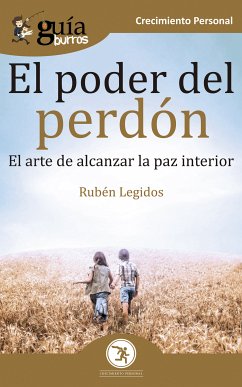 GuíaBurros El poder del perdón (eBook, ePUB) - Legidos, Rubén