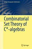 Combinatorial Set Theory of C*-algebras (eBook, PDF)