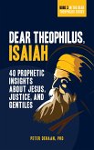 Dear Theophilus, Isaiah (eBook, ePUB)