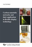 Carbon nanotube networks and their application in flexible display technology (eBook, PDF)