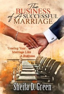 The Business of a Successful Marriage (eBook, ePUB) - Green, Sheila D