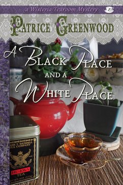 A Black Place and a White Place (Wisteria Tearoom Mysteries, #7) (eBook, ePUB) Cover A Black Place and a White Place (Wisteria Tearoom Mysteries, #7) (eBook, ePUB)