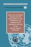 Trade and Investment Policies for the Development of the Information and Communication Technology Sector of the Greater Mekong Subregion (eBook, PDF)