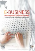 E-Business Development Services for SMEs in Selected ASEAN Countries and Southern China (eBook, PDF)