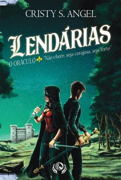 Lendárias - O oráculo (eBook, ePUB) - Angel, Cristy S.