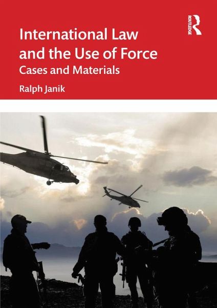 International Law and the Use of Force (eBook, PDF) International Law and the Use of Force (eBook, PDF)