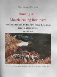 Hunting with Muzzleloading Revolvers (eBook, ePUB) - Smith, Wm. Hovey
