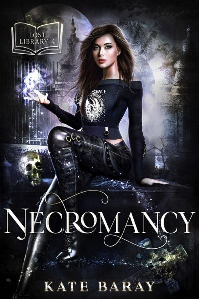 Necromancy (Lost Library, #4) (eBook, ePUB)