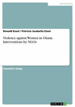 Violence against Women in Ghana. Interventions by NGOs (eBook, PDF) - Essel, Ronald; Essel, Patricia Issabella