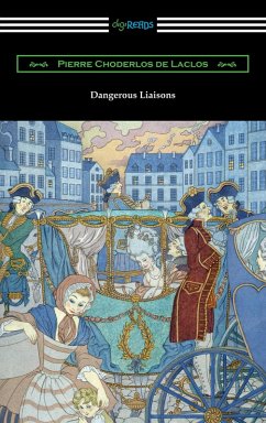 Dangerous Liaisons (eBook, ePUB) - Laclos, Pierre Choderlos De
