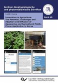 Innovation in Agriculture: The Potential, Challenges and Adoption and Diffusion of Aquaponics and Agricultural Mobile Phone Application in Kenya (eBook, PDF)