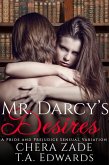 Mr. Darcy's Desires (eBook, ePUB) Mr. Darcy's Desires (eBook, ePUB)