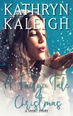A Fairy Tale Christmas: A Short Story (eBook, ePUB) A Fairy Tale Christmas: A Short Story (eBook, ePUB)