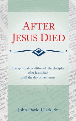 After Jesus Died (eBook, ePUB) - Clark, John David