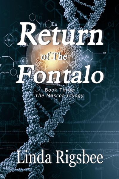 Return of the Fontalo (The Mascot Trilogy, #3) (eBook, ePUB) Return of the Fontalo (The Mascot Trilogy, #3) (eBook, ePUB)
