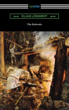 The Kalevala (eBook, ePUB) - Lonnrot, Elias