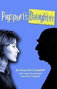 Pigspurt's Daughter (eBook, ePUB) - Campbell, Daisy Eris
