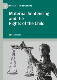 Maternal Sentencing and the Rights of the Child (eBook, PDF) - Minson, Shona