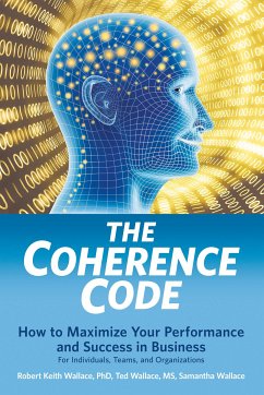 The Coherence Code (eBook, ePUB) - Wallace, Robert Keith; Wallace, Ted; Wallace, Samantha