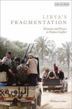 Libya's Fragmentation (eBook, PDF) - Lacher, Wolfram