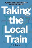 Taking The Local Train (eBook, ePUB)