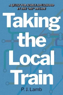 Taking The Local Train (eBook, ePUB) - Lamb, P. J.