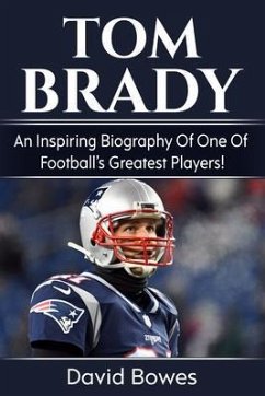 Tom Brady (eBook, ePUB) - Bowes, David