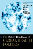 The Oxford Handbook of Global Health Politics (eBook, ePUB)