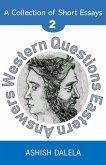 Western Questions Eastern Answers: A Collection of Short Essays - Volume 2 (eBook, ePUB)