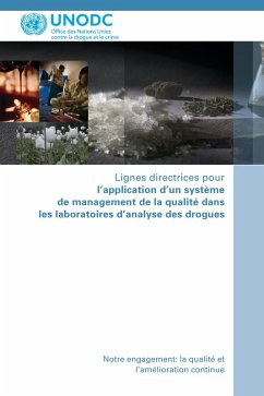 Lignes directrices pour l'application d'un système de management de la qualité dans les laboratoires d'analyse des drogues (eBook, PDF)