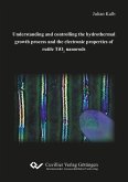 Understanding and controlling the hydrothermal growth process and the electronic properties of rutile TiO2 nanorods (eBook, PDF)