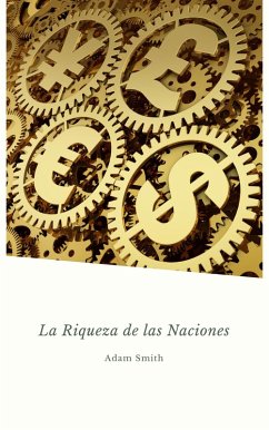 La Riqueza De Las Naciones (Golden Deer Classics) (eBook, ePUB) - Smith, Adam