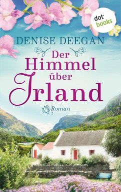 Der Himmel über Irland (eBook, ePUB) - Deegan, Denise