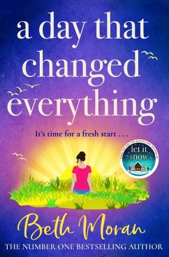 A Day That Changed Everything (eBook, ePUB) - Moran, Beth