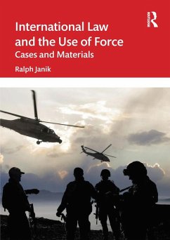 International Law and the Use of Force (eBook, ePUB) - Janik, Ralph