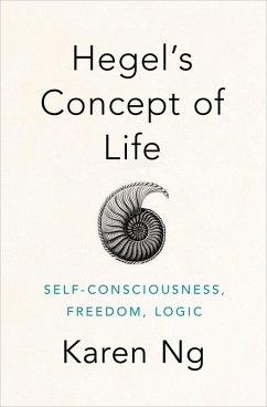 Hegel's Concept of Life (eBook, ePUB) - Ng, Karen