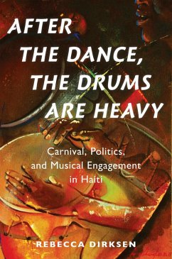 After the Dance, the Drums Are Heavy (eBook, PDF) - Dirksen, Rebecca