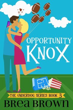 Cover Opportunity Knox (The Underdog Series, #3) (eBook, ePUB)
