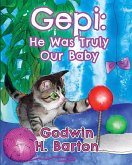 Gepi: He was truly our baby (eBook, ePUB)