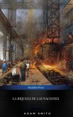 La Riqueza De Las Naciones (eBook, ePUB) La Riqueza De Las Naciones (eBook, ePUB)