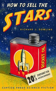 How to Sell the Stars (The Ad-Ventures of Leap Hamilton) (eBook, ePUB) - Dowling, Richard J.