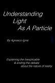 Understanding Light as a Particle (eBook, ePUB) Understanding Light as a Particle (eBook, ePUB)