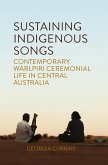 Sustaining Indigenous Songs (eBook, ePUB)