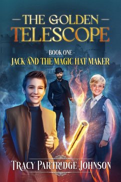 The Golden Telescope (Jack and the Magic Hat Maker, #1) (eBook, ePUB) - Partridge-Johnson, Tracy